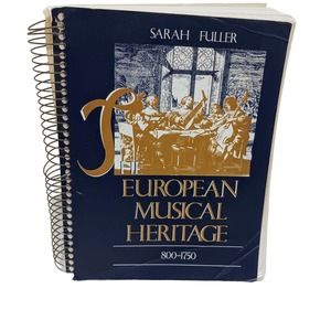 The European Musical Heritage, 800-1750 by Sarah Fuller SPIRAL BOUND Good USED